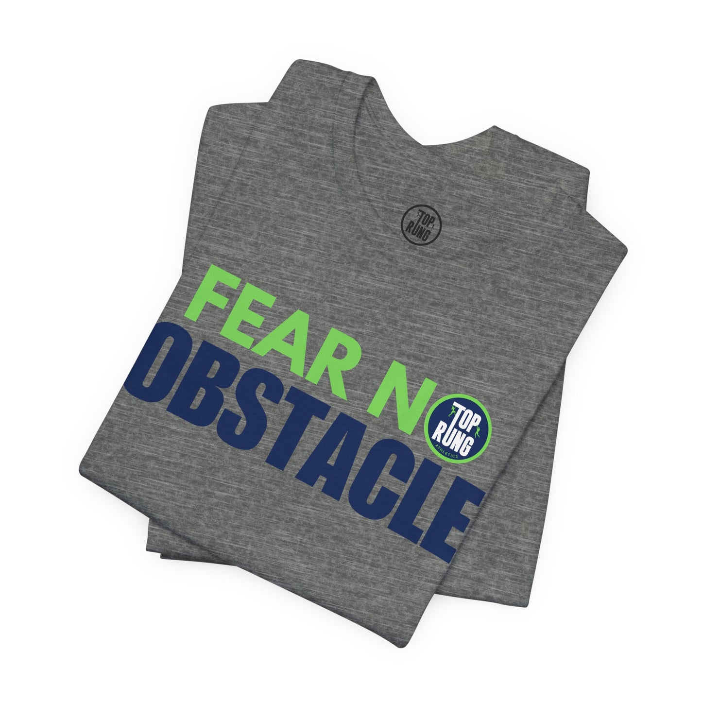 Fear No Obstacle Jersey Tee