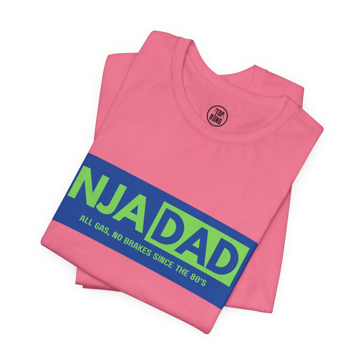 NJA DAD - All Gas No Brakes Since 80's Ninja Tee