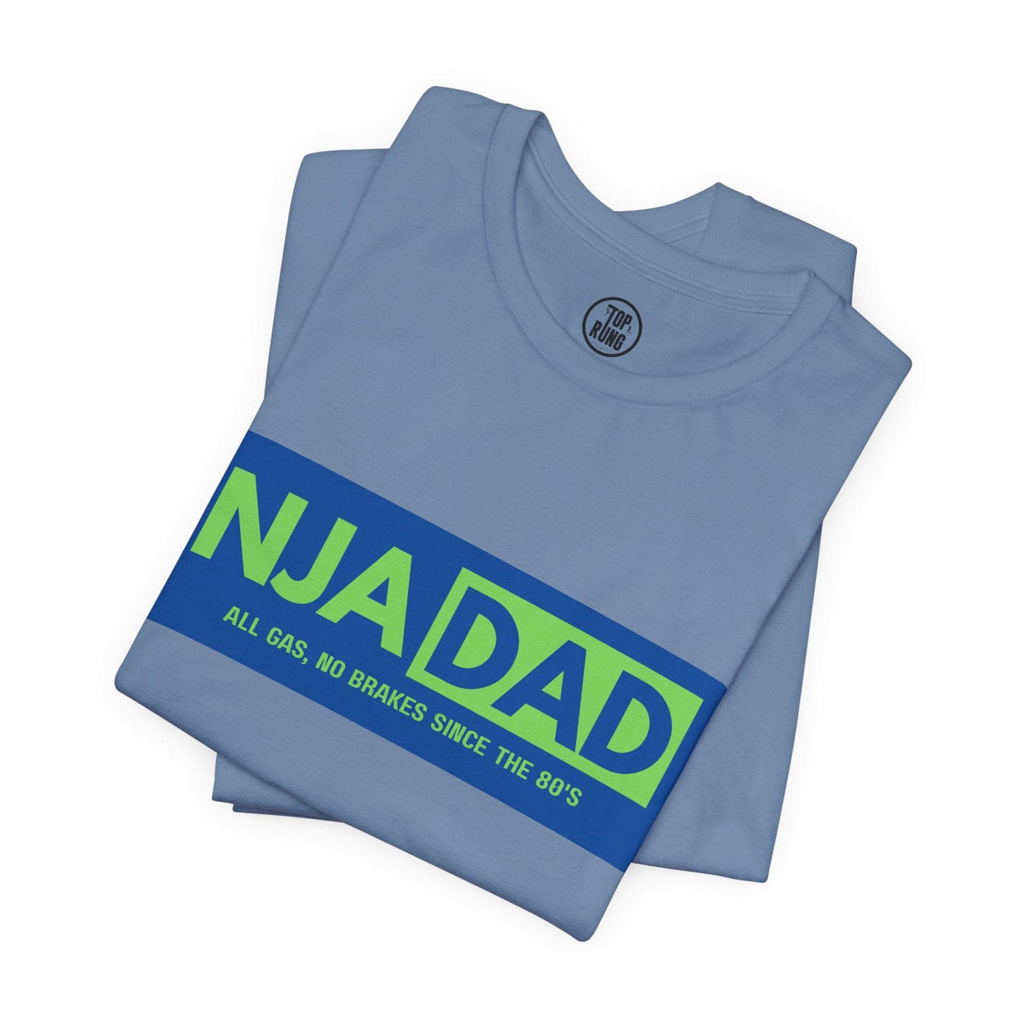 NJA DAD - All Gas No Brakes Since 80's Ninja Tee