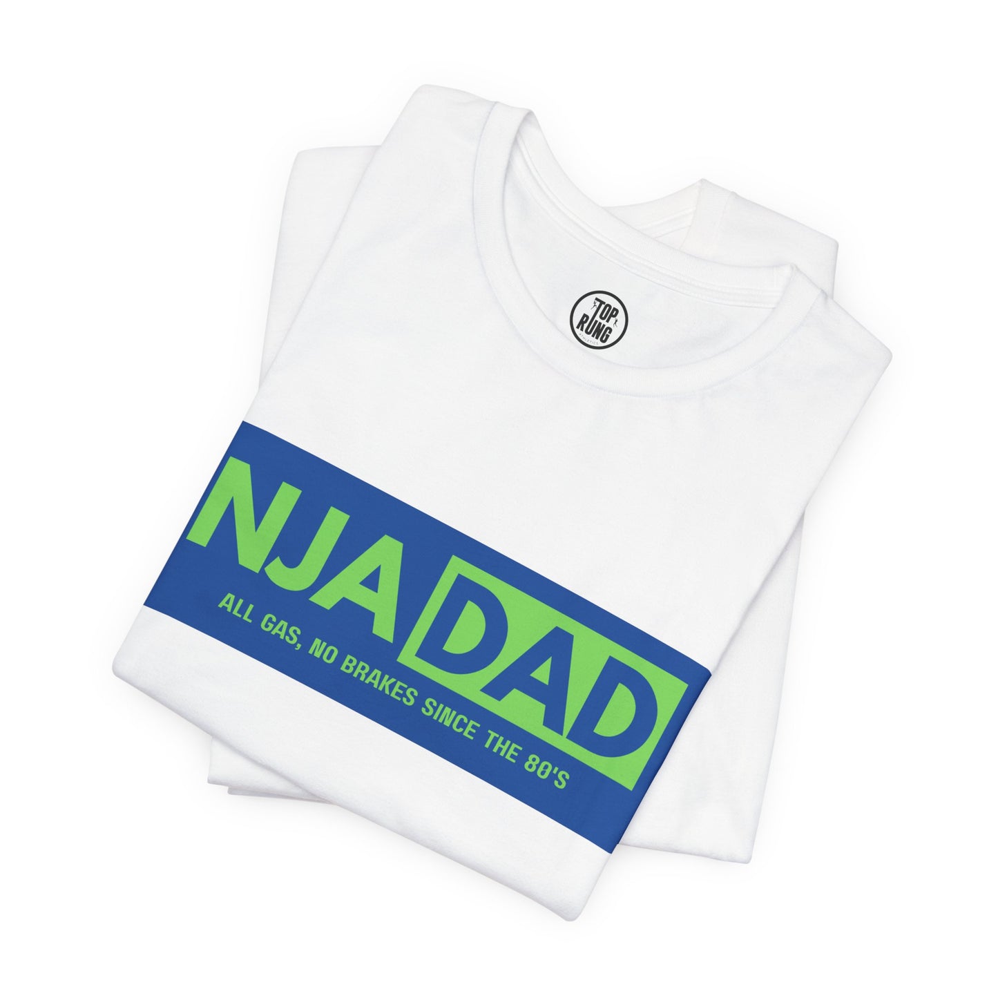 NJA DAD - All Gas No Brakes Since 80's Ninja Tee