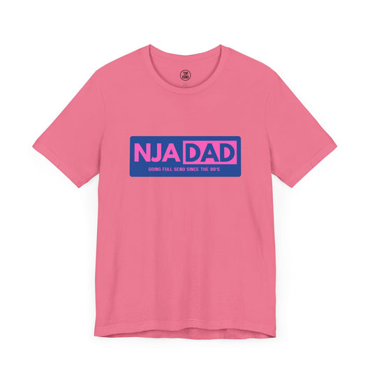 NJA DAD - Pink - Full Send Since 90's Ninja Tee
