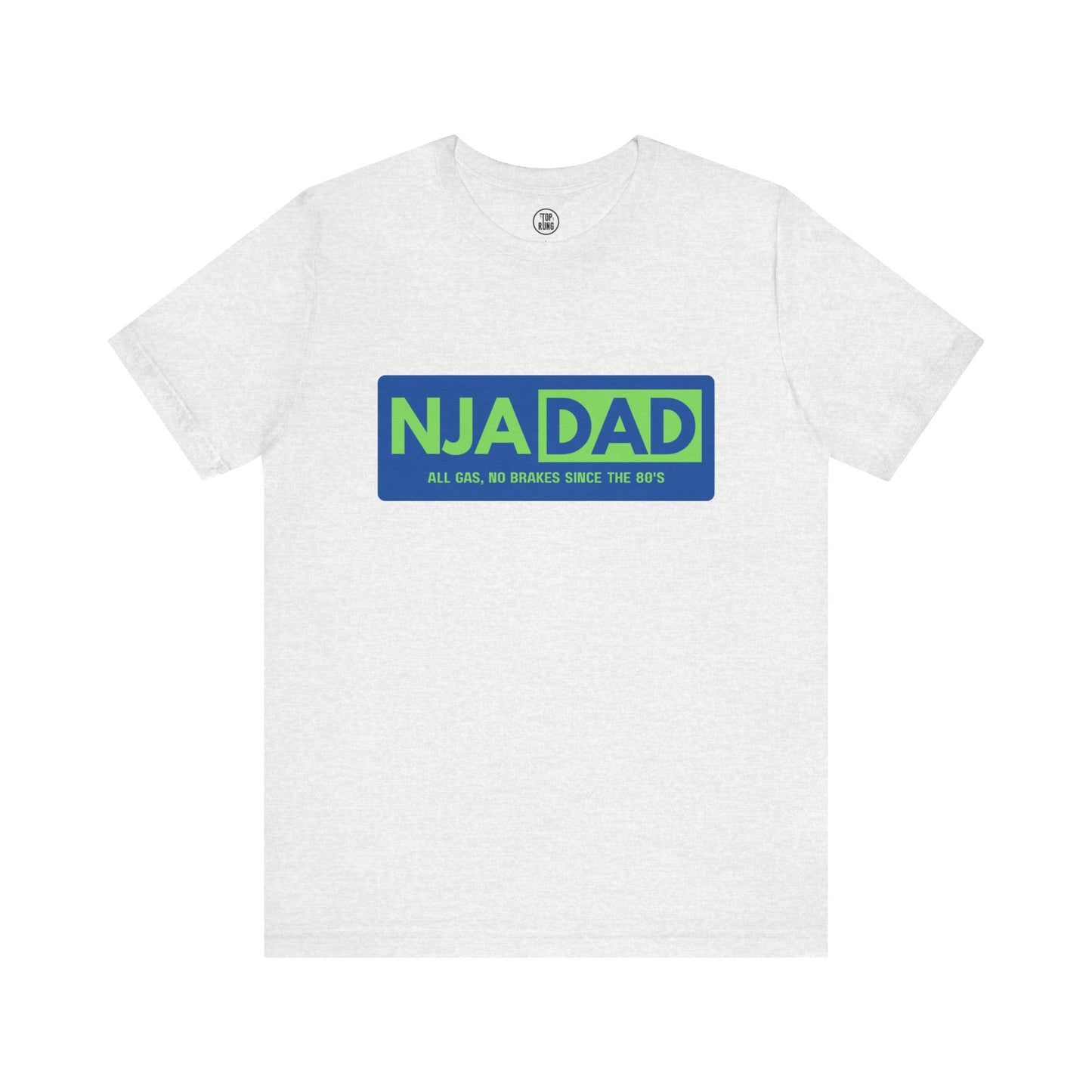 NJA DAD - All Gas No Brakes Since 80's Ninja Tee
