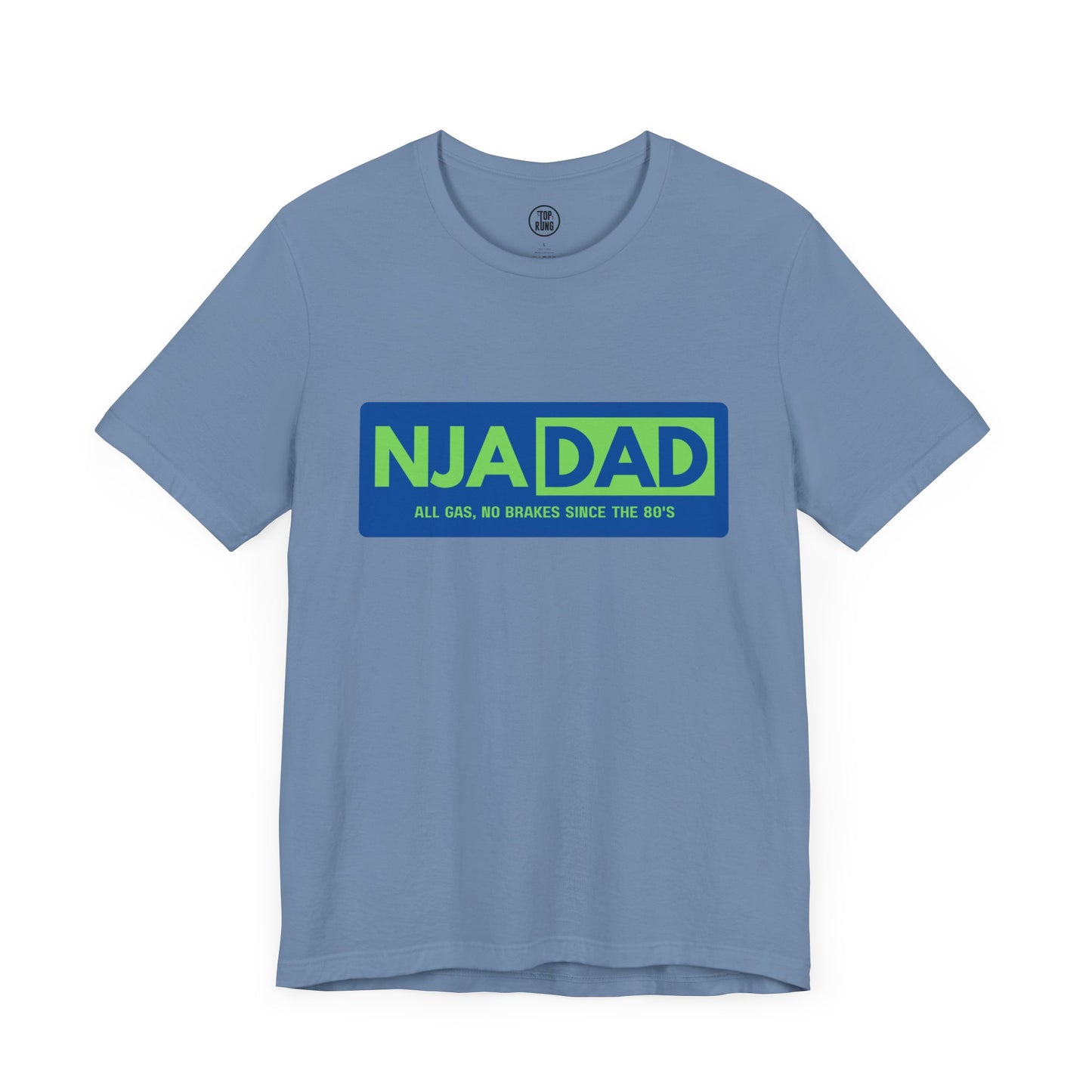 NJA DAD - All Gas No Brakes Since 80's Ninja Tee