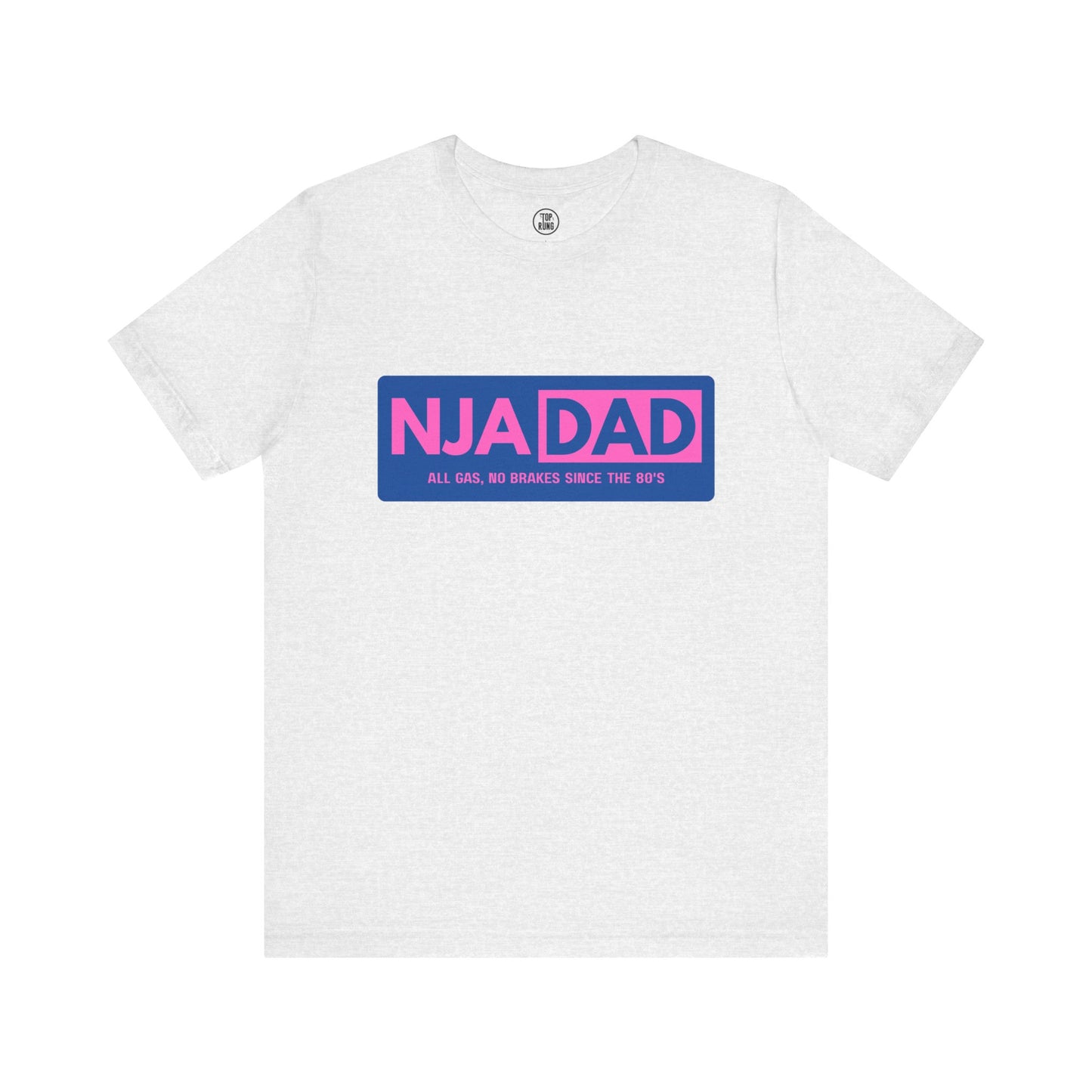 NJA DAD - Pink - All Gas No Brakes Since 80's Ninja Tee