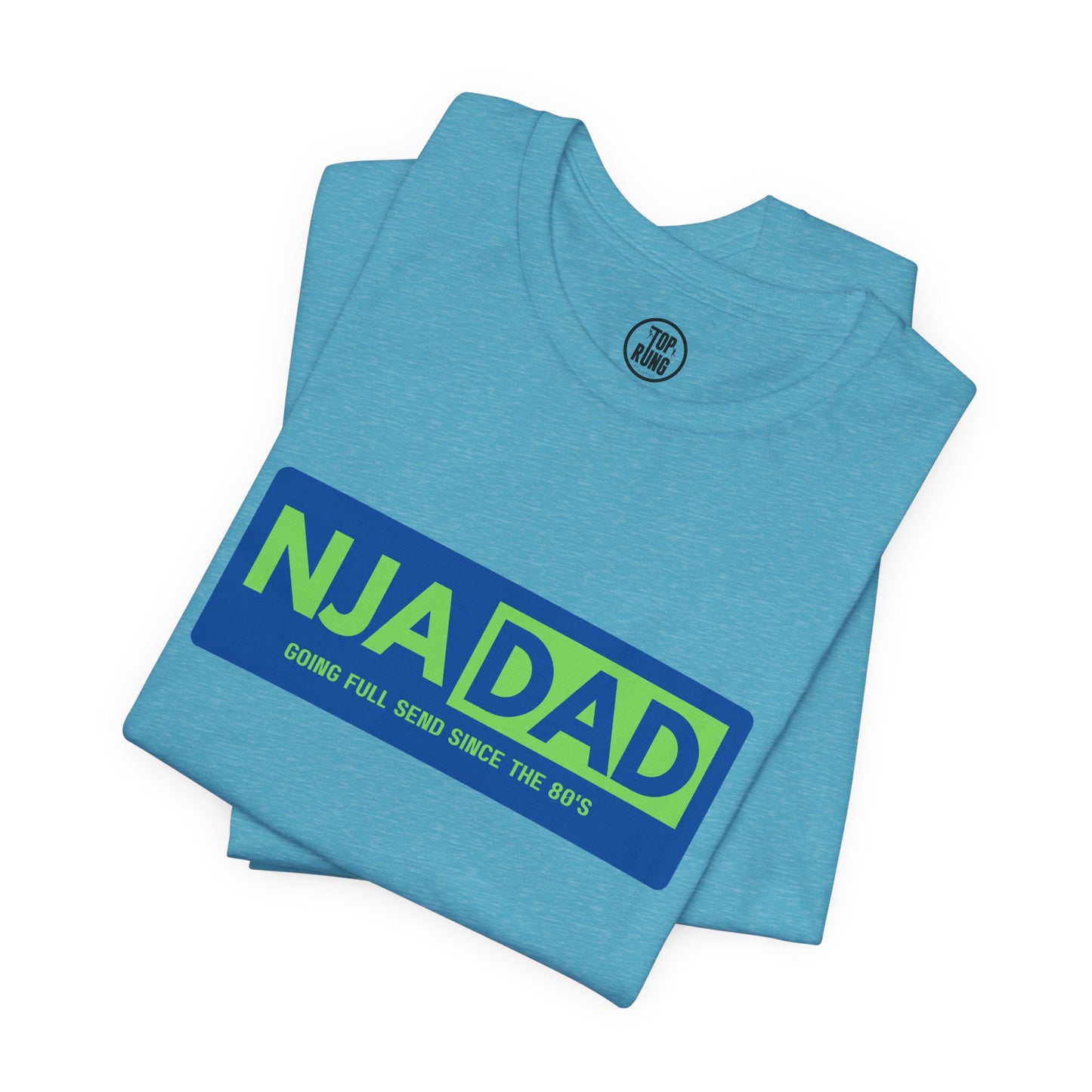 NJA DAD - Full Send Since 80's Ninja Tee