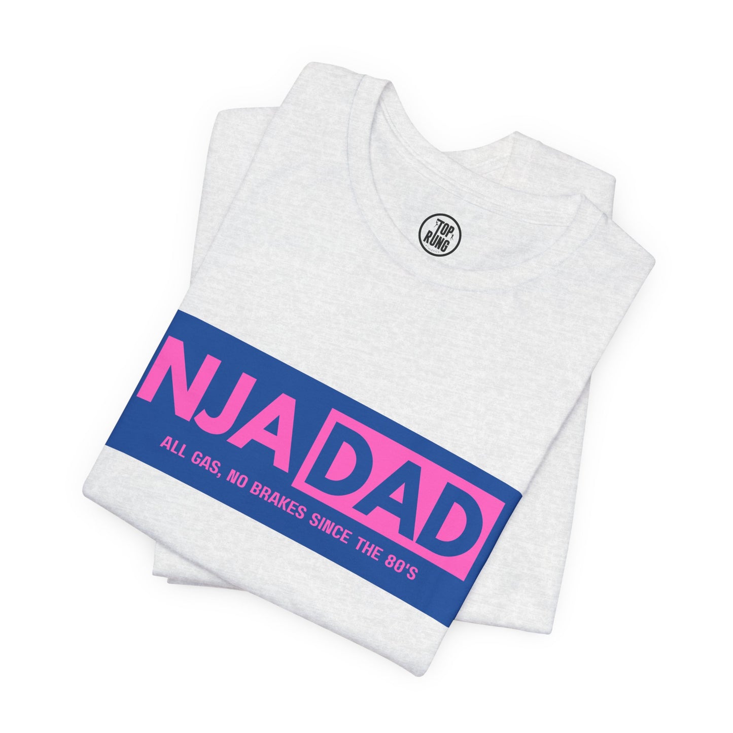 NJA DAD - Pink - All Gas No Brakes Since 80's Ninja Tee