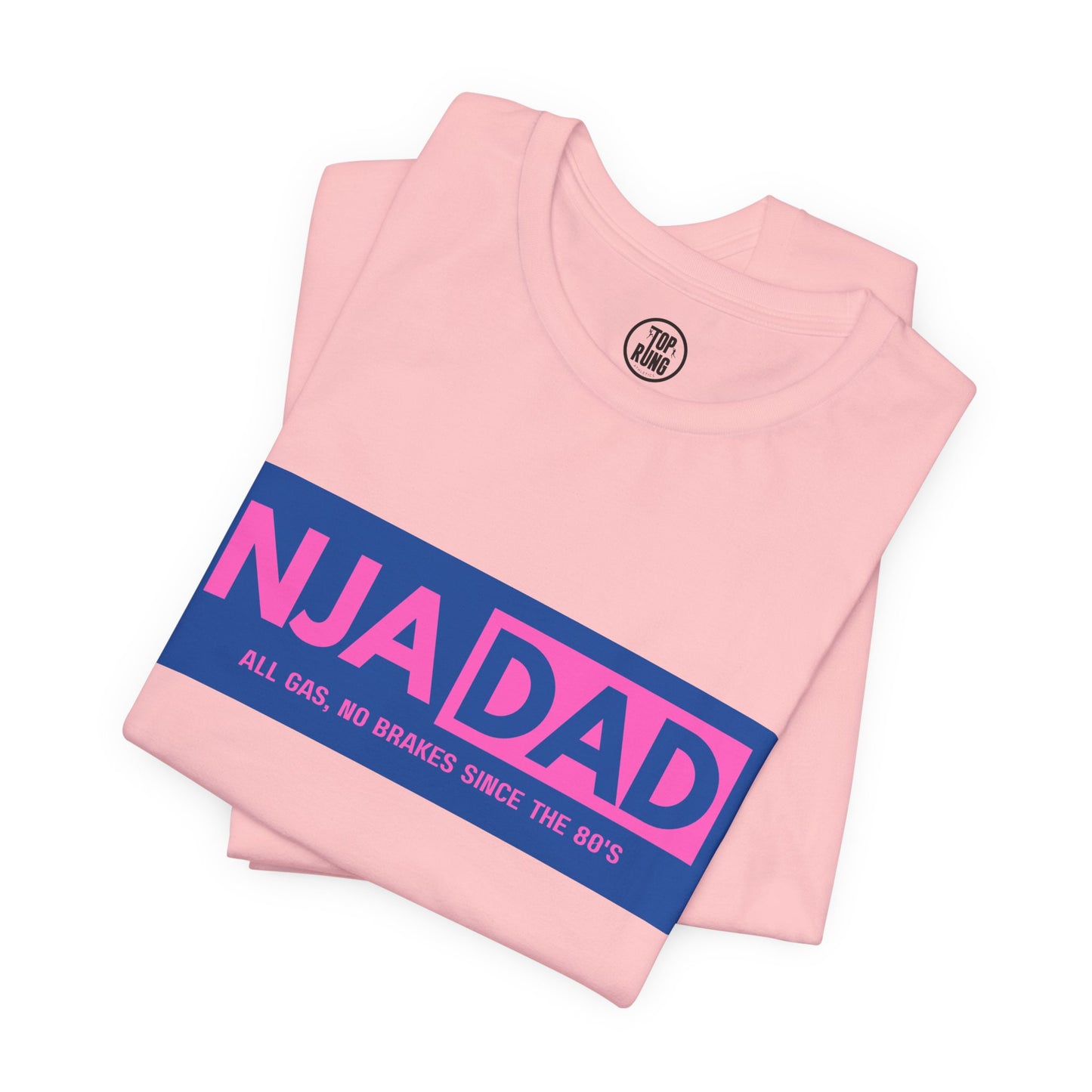 NJA DAD - Pink - All Gas No Brakes Since 80's Ninja Tee