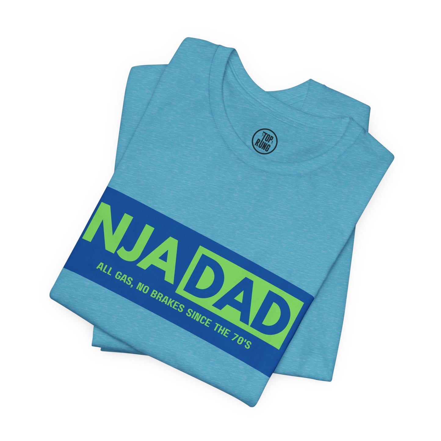 NJA DAD - All Gas No Brakes Since 70's Ninja Tee