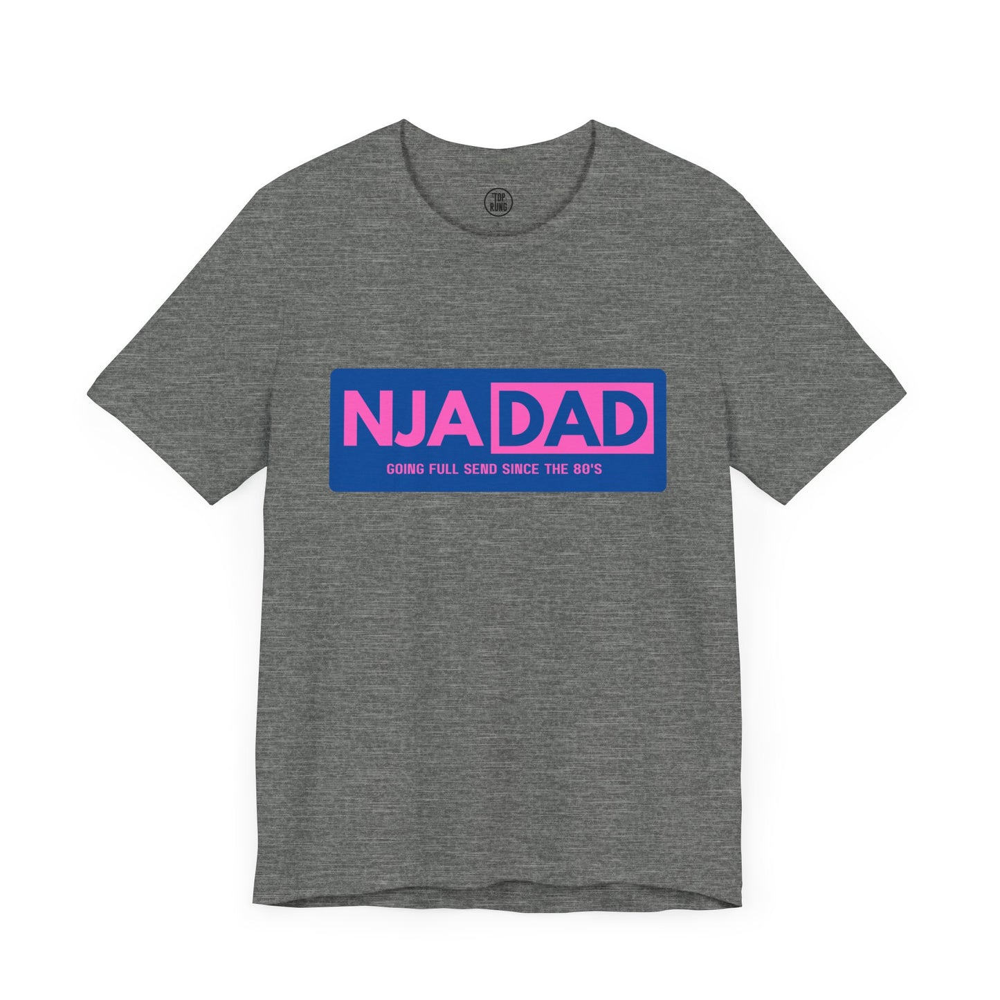 NJA DAD - Pink - Full Send Since 80's Ninja Tee