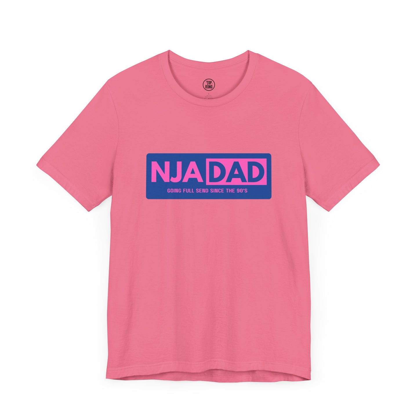 NJA DAD - Pink - Full Send Since 90's Ninja Tee