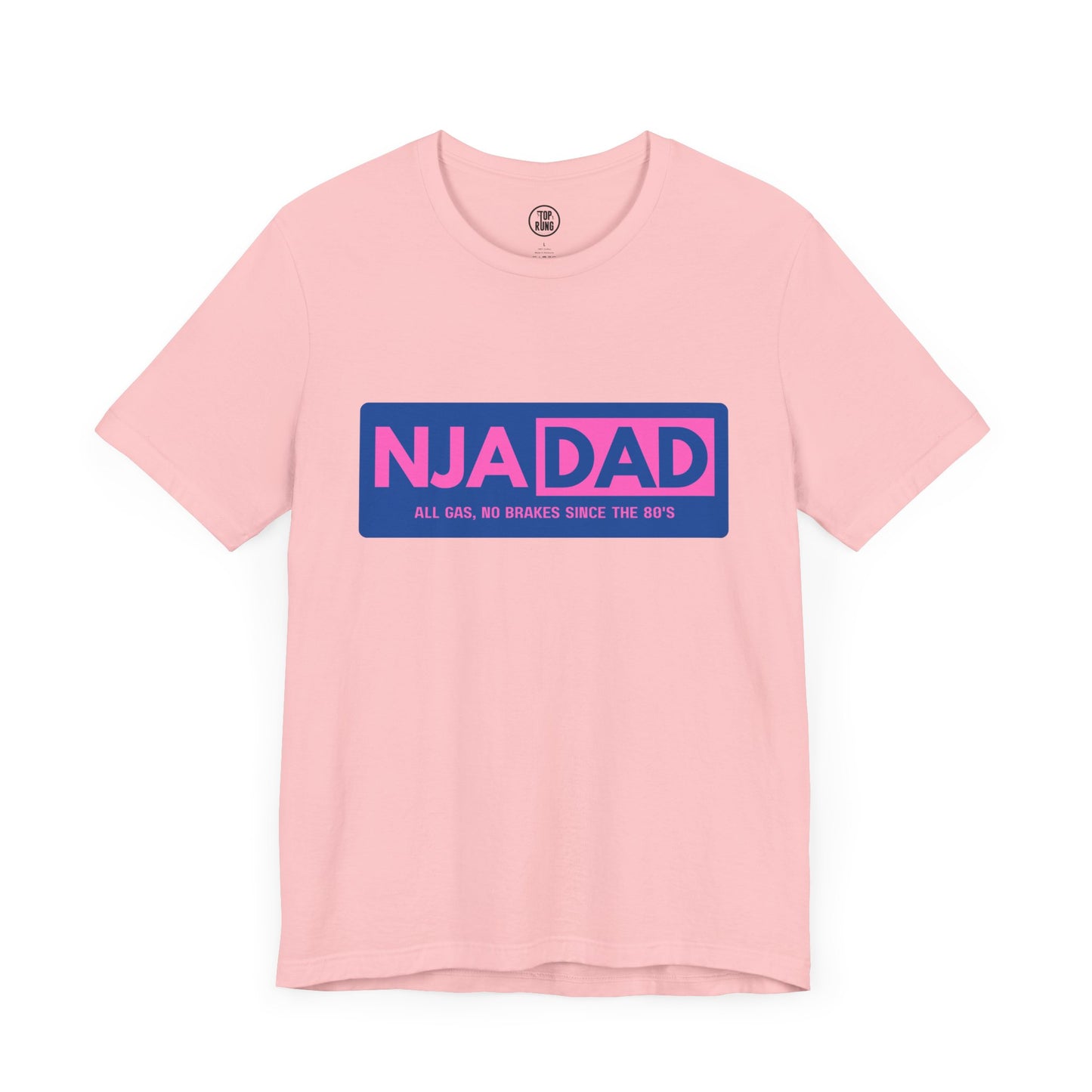 NJA DAD - Pink - All Gas No Brakes Since 80's Ninja Tee