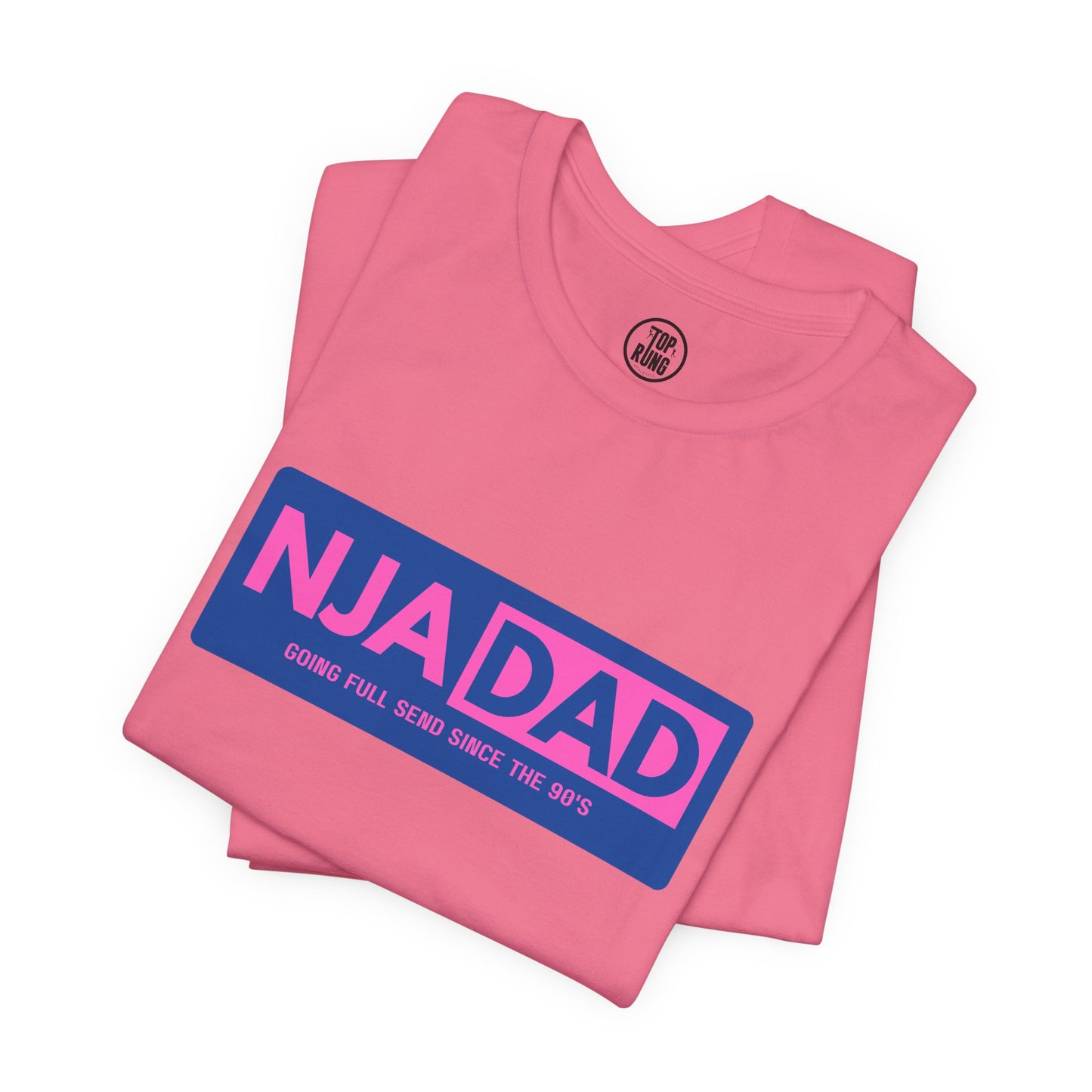 NJA DAD - Pink - Full Send Since 90's Ninja Tee