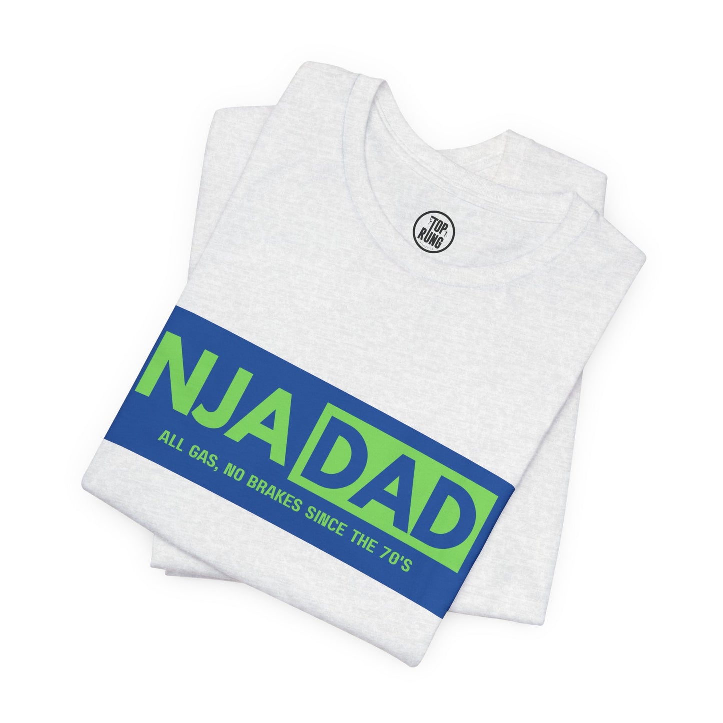 NJA DAD - All Gas No Brakes Since 70's Ninja Tee
