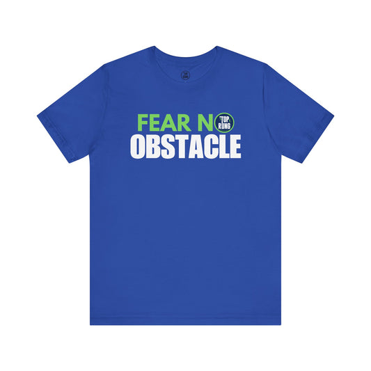 Fear No Obstacle Jersey Tee