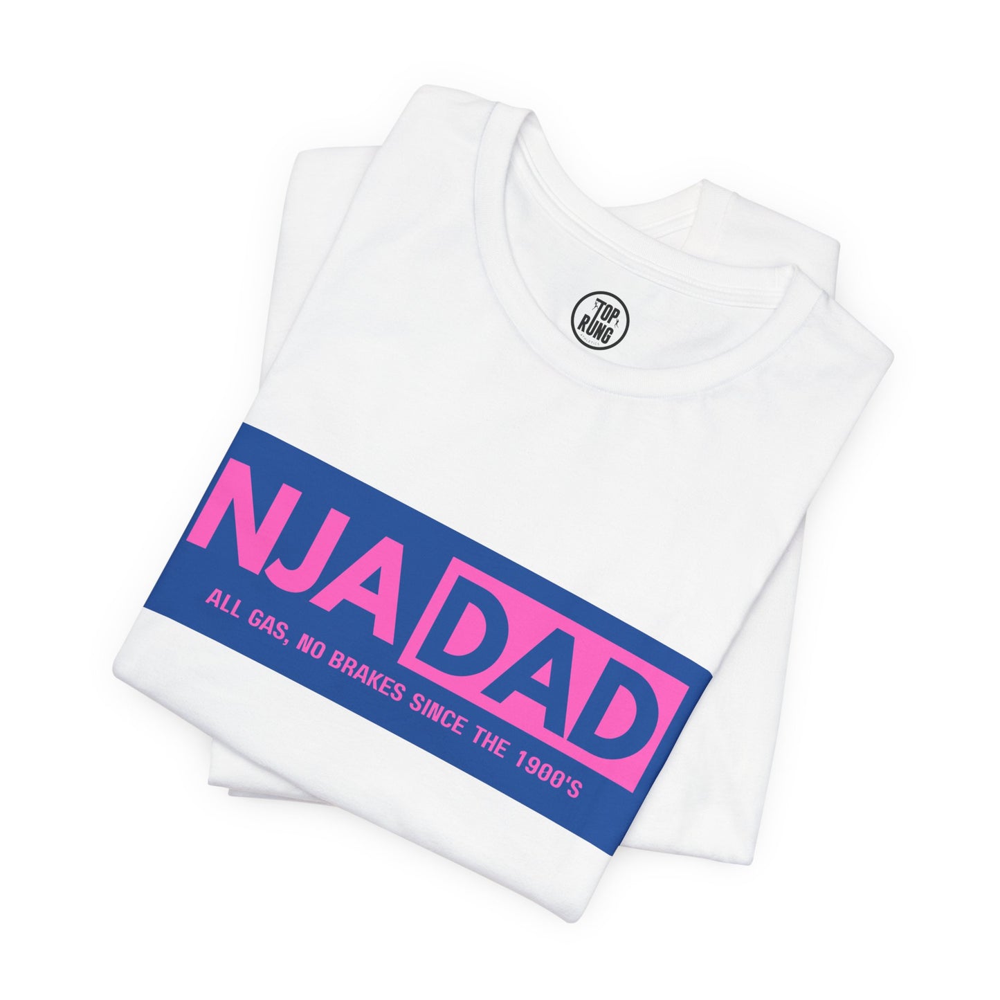 NJA DAD - Pink - All Gas No Brakes Since 1900's Ninja Tee
