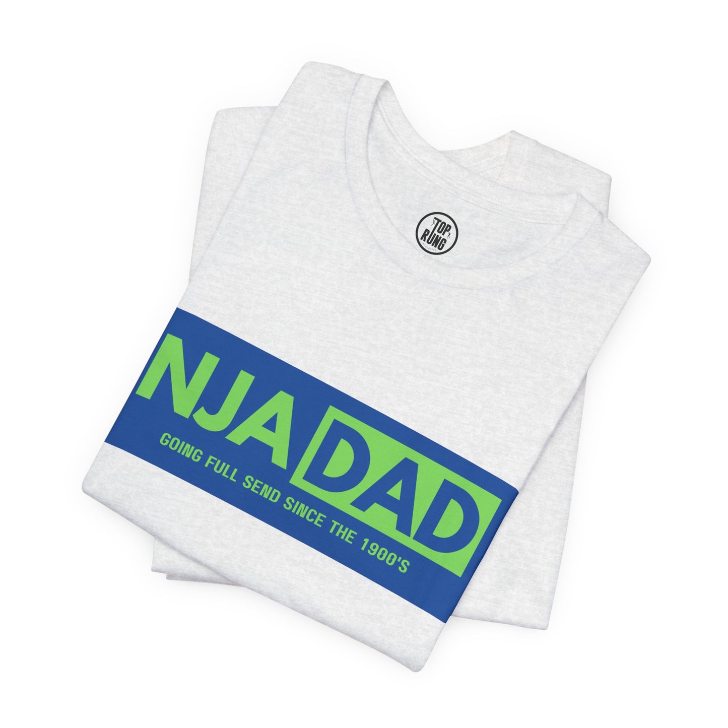 NJA DAD - Full Send Since 1900's Ninja Tee