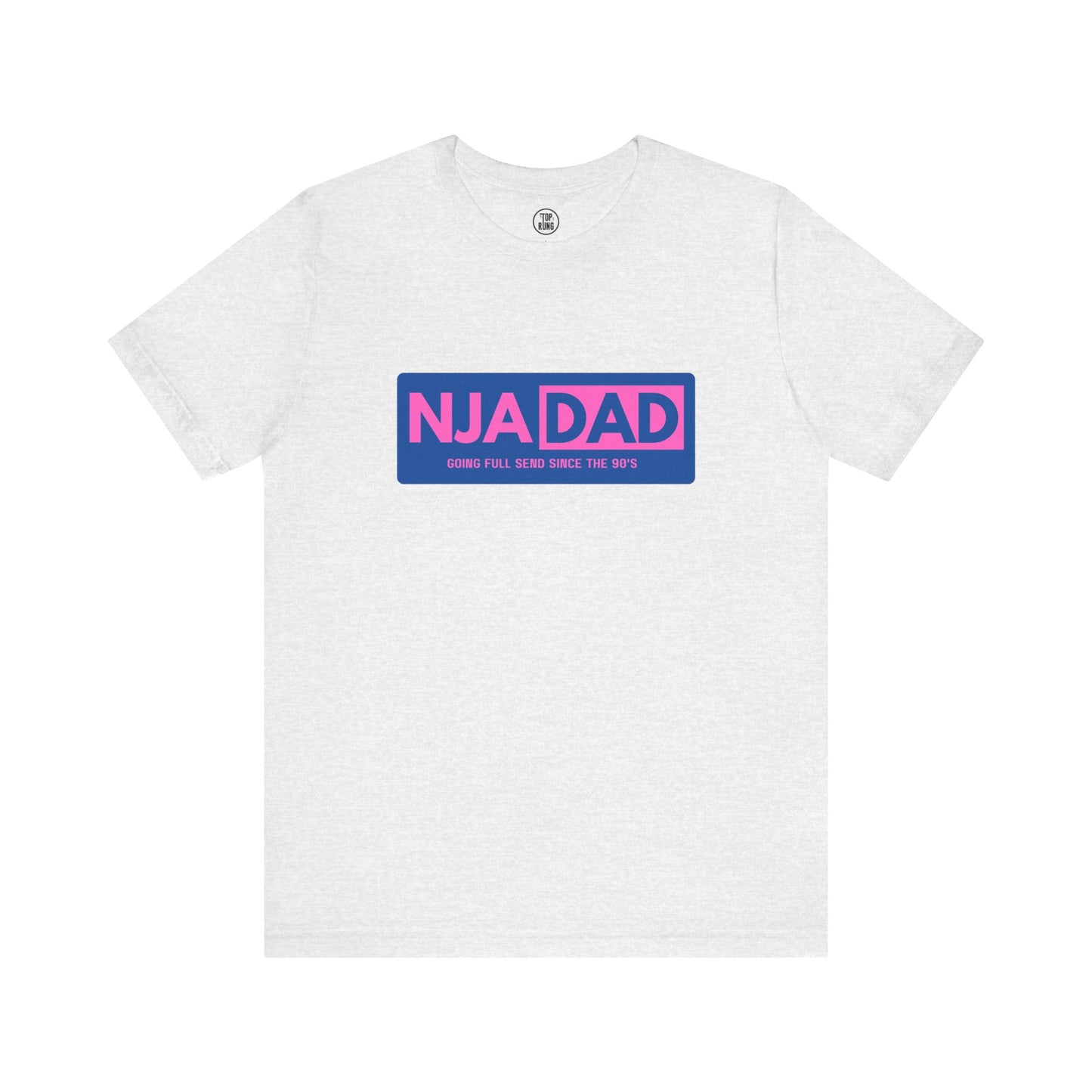 NJA DAD - Pink - Full Send Since 90's Ninja Tee