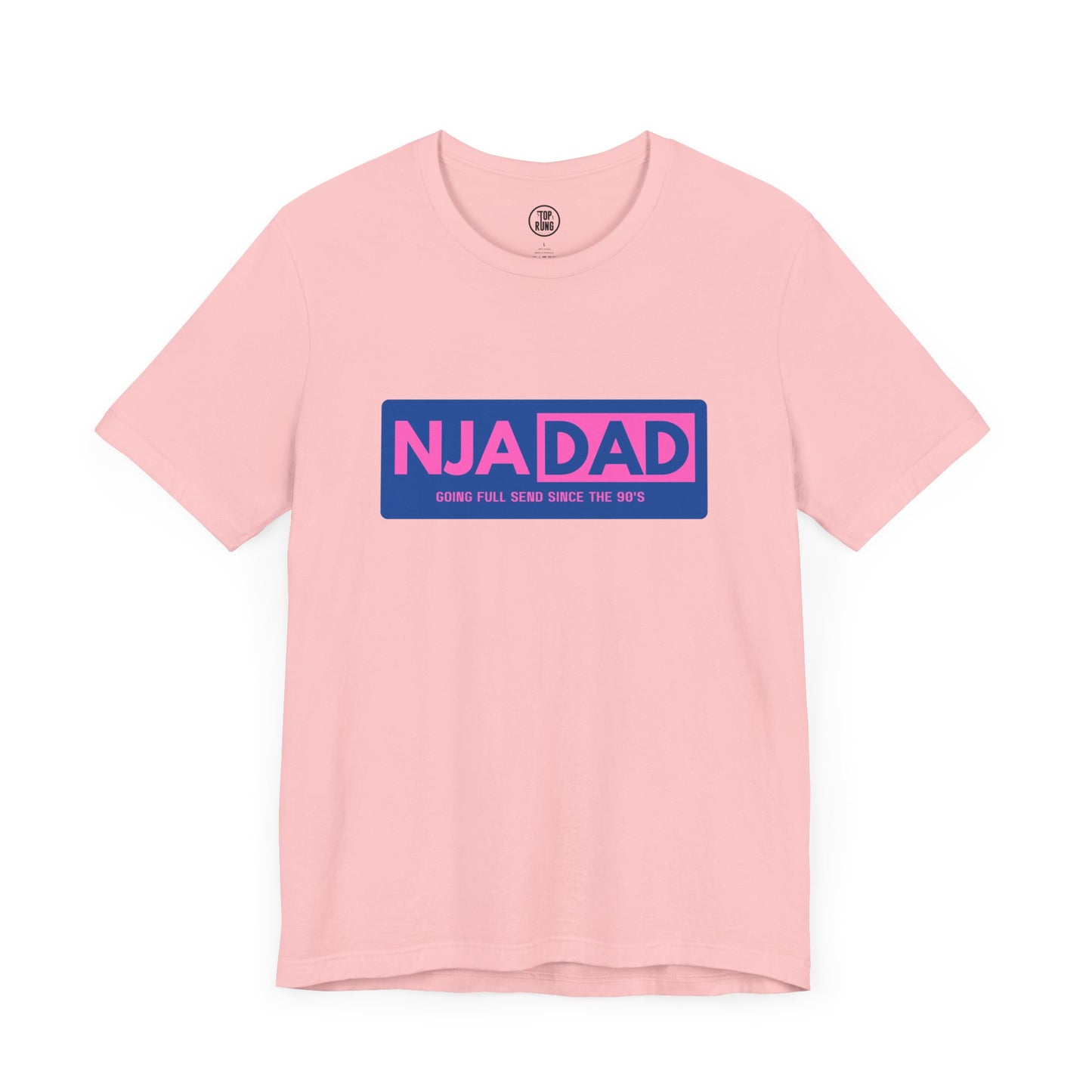 NJA DAD - Pink - Full Send Since 90's Ninja Tee