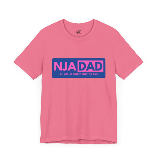 NJA DAD - Pink - All Gas No Brakes Since 80's Ninja Tee