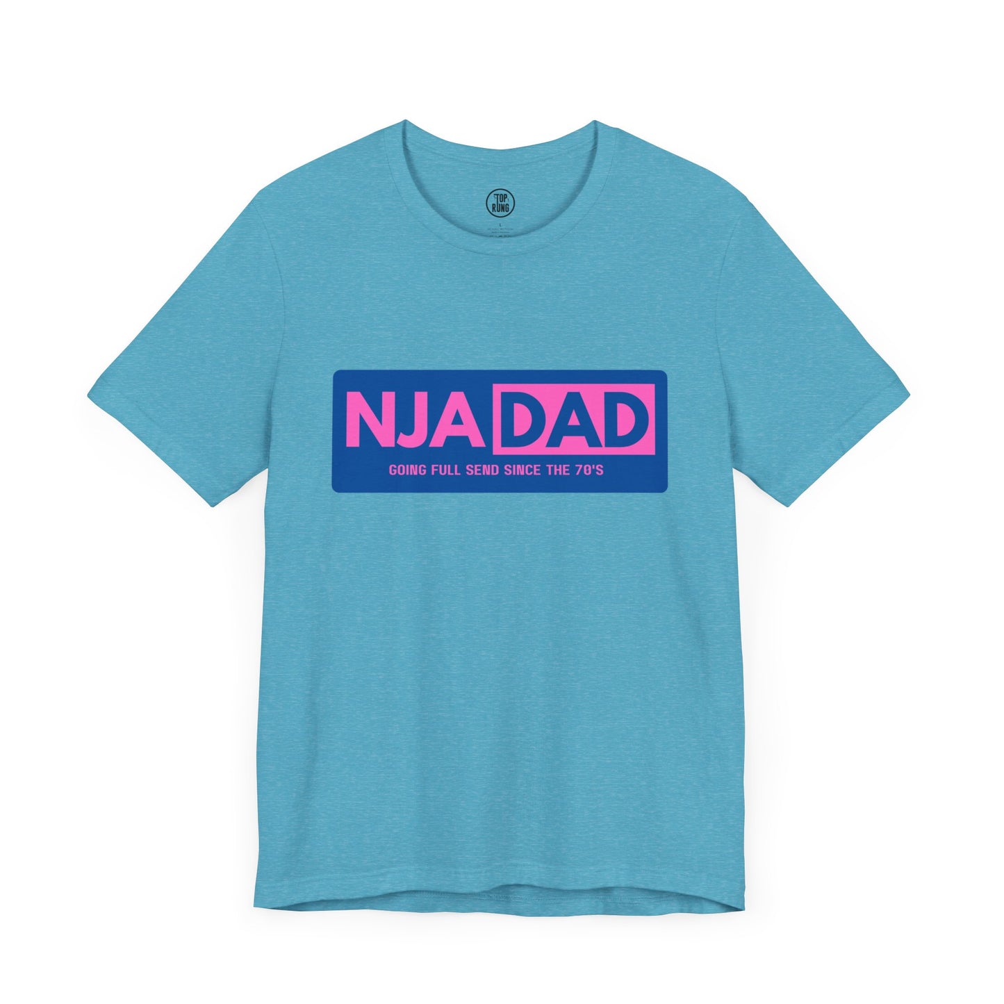 NJA DAD - Pink - Full Send Since 70's Ninja Tee