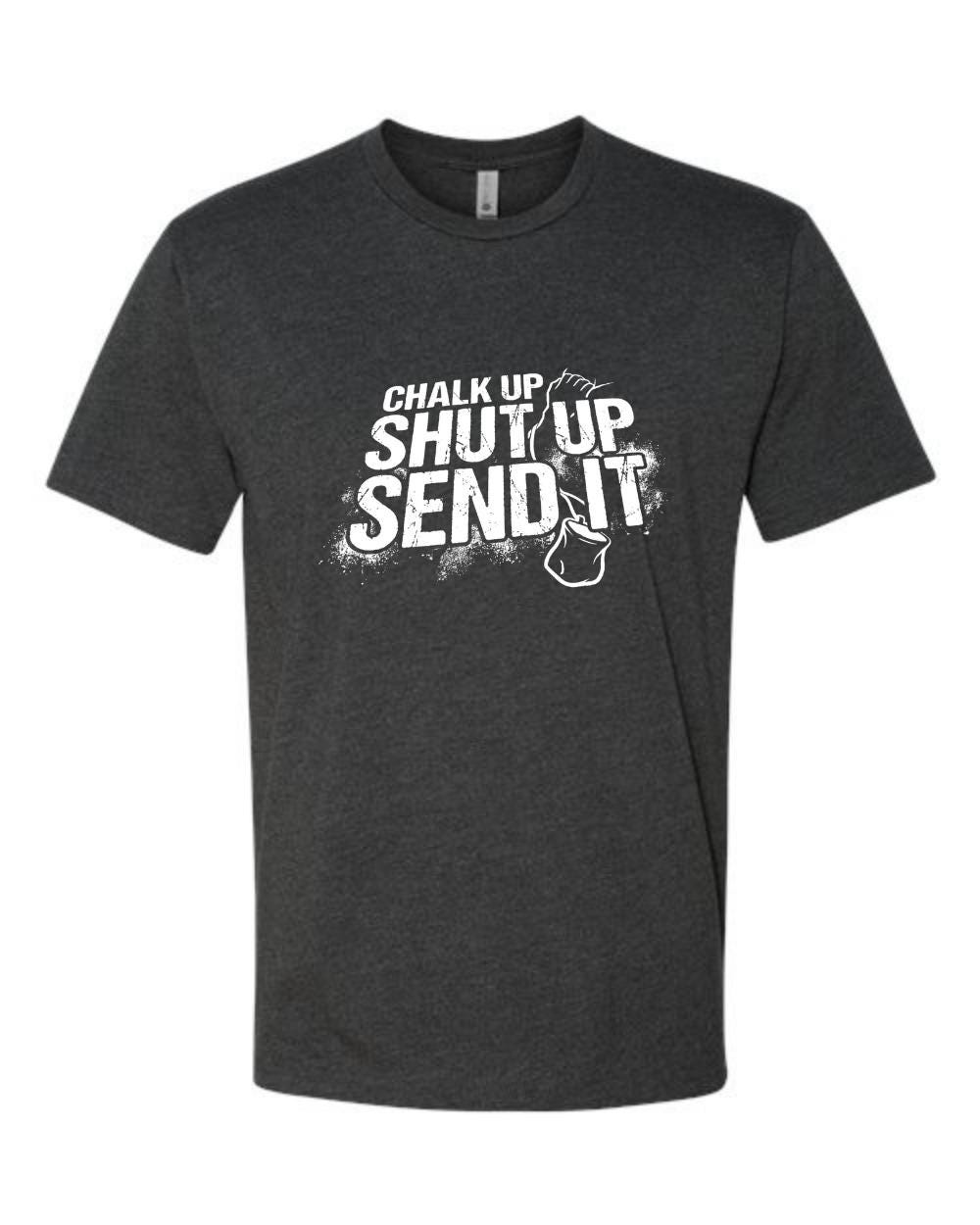 Ninja Warrior T-Shirt - Chalk Up Shut Up Send It Tee